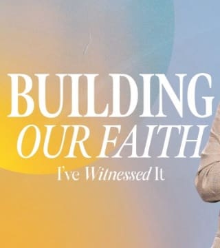 Chris Hodges - Building Our Faith