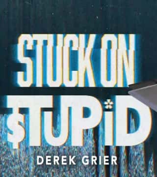 Derek Grier - Stuck On Stupid