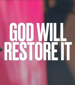 Steven Furtick - God Will Restore What You've Lost