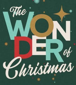 Mark Batterson - The Wonder of Christmas, The Christmas Story