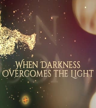 Robert Jeffress - When Darkness Overcomes the Light