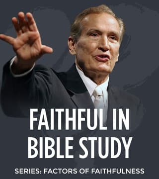 Adrian Rogers - Faithful in Bible Study