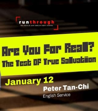 Peter Tan-Chi - Are You For Real? The Test of True Salvation