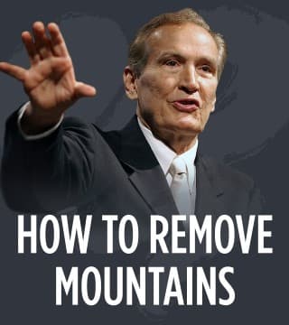 Adrian Rogers - How to Remove Mountains