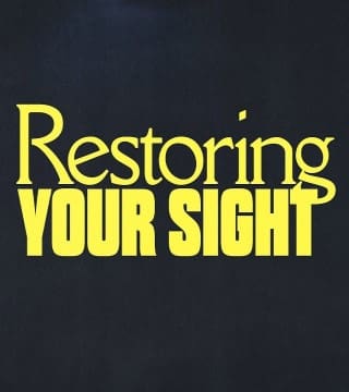 Steven Furtick - How to Restore Your Spiritual Sight