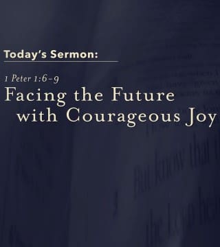 Jack Graham - Facing the Future with Courageous Joy