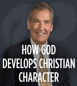 Adrian Rogers - How God Develops Christian Character