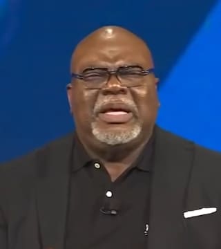 TD Jakes - Embracing the Stability of God