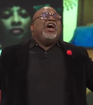 TD Jakes - Here Comes Jesus