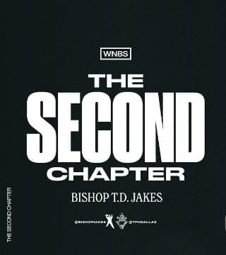 TD Jakes - The Second Chapter