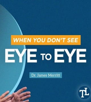 James Merritt - When You Don't See Eye to Eye