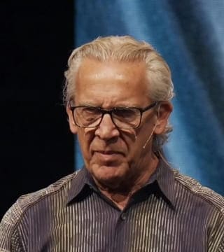 Bill Johnson - Breaking the Fear of Man and Embracing the Fear of God