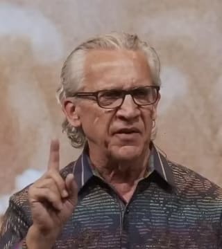 Bill Johnson - Developing Your Personal History With God