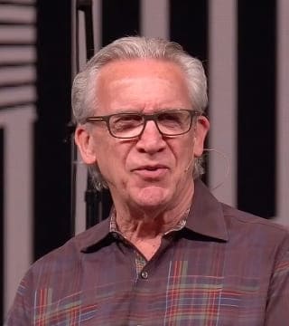 Bill Johnson - How to Pray in a Way That Stands in the Gap