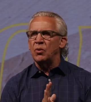 Bill Johnson - Seeing the Eyes of a Loving Father