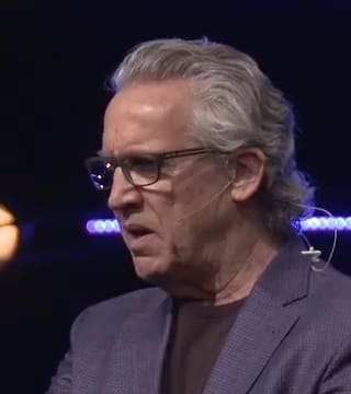 Bill Johnson - Two Keys for Spiritual Growth in Both Blessing and Persecution