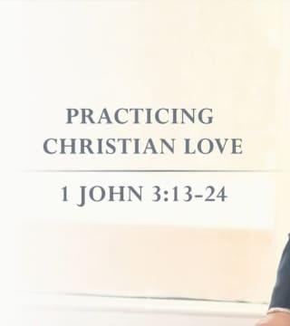 Tony Evans - Practicing Christian Love