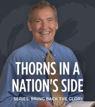 Adrian Rogers - Thorns in a Nation's Side