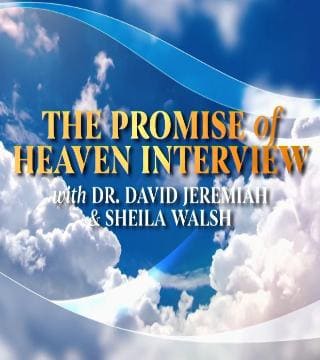 David Jeremiah - The Promise of Heaven Interview