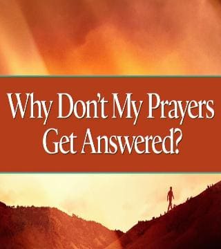 David Jeremiah - Why Don't My Prayers Get Answered? (2025)