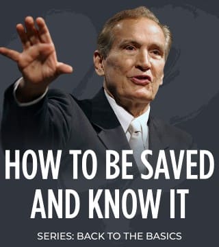 Adrian Rogers - How to Be Saved and Know It