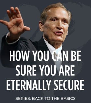 Adrian Rogers - How You Can Be Sure You Are Eternally Secure